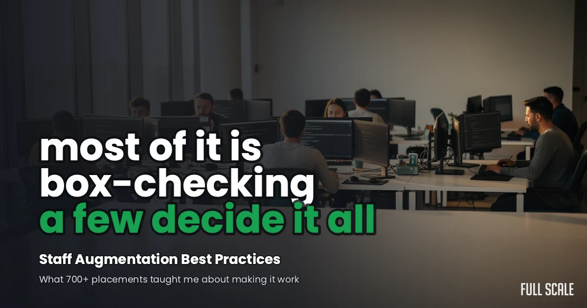 Staff augmentation best practices, what 700+ placements taught me